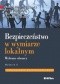 Bezpieczeństwo w wymiarze lokalnym. Wybrane obszary. Wydanie 2