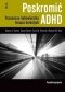 Poskromić ADHD. Poradnik pacjenta. Poznawczo behawioralna terapia dorosłych