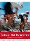 Jazda na rowerze. Profesjonalnie o sporcie