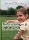 Metoda integracji sensorycznej we wspomaganiu rozwoju mowy u dzieci z uszkodzeniami ośrodkowego układu nerwowego