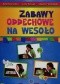 Zabawy oddechowe na wesoło