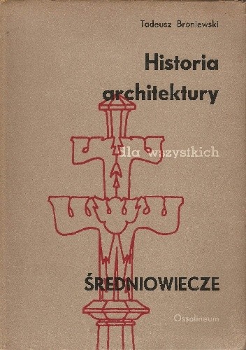 Okładka książki Historia architektury dla wszystkich. Średniowiecze