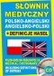 Słownik medyczny polsko-angielski angielsko-polski + definicje haseł