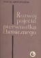 Rozwój pojęcia pierwiastka chemicznego: Przyczynek do badań nad rozwojem pojęć naukowych