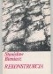 Rekonstrukcja. Emigracja polska po 1980 r. - Stanisław Bieniasz