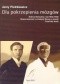 Dla pokrzepienia mózgów: szkice literackie z lat 1940-1948 : nowoczesność w tradycji. Essay o poezji. Trust the trees