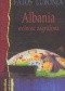 Albania - wolność zagrożona: wybór publicystyki z lat 1991-2002