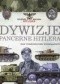 Dywizje pancerne Hitlera. Siły uderzeniowe Wehrmachtu
