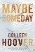 Maybe Someday