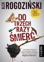 Do trzech razy śmierć - Jacek Skowroński