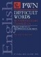 Difficult Words in Polish-English Translation - Wyrazy i wyrażenia trudne do przetłumaczenia na język angielski