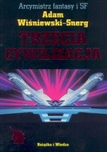 Trzecia cywilizacja - Adam Wiśniewski-Snerg