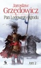 Pan Lodowego Ogrodu. Tom 2