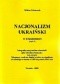 Nacjonalizm ukraiński w dokumentach. Część 2. Integralny nacjonalizm ukraiński jako odmiana faszyzmu. Tom czwarty. Dokumenty z zakresu działań struktur nacjonalizmu ukraińskiego w okresie od 1920 do grudnia 1943 roku.