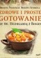 Zdrowe i proste gotowanie ze Św. Hildegardą z Bingen
