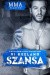MMA Fighter. Szansa