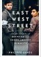 East West Street: On the Origins of Genocide and Crimes Against Humanity