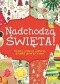 Nadchodzą Święta! Ozdoby, prezenty, patterny, projekty krok po kroku