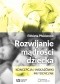 Rozwijanie mądrości dziecka. Koncepcja i wskazówki metodyczne