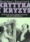 Krytyka i kryzys. Studium patogenezy świata mieszczańskiego.