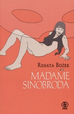 Madame Sinobroda - Renata Bożek
