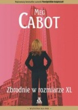 Zbrodnie w rozmiarze XL - Meg Cabot