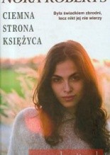 Ciemna strona księżyca - Nora Roberts