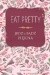 Eat Pretty. Jedz i bądź piękna