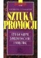 Sztuka promocji. Czyli jak najlepiej zaprezentować siebie i swoją firmę.