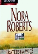 Braterska więź - Nora Roberts