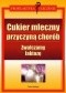 Cukier mleczny przyczyną chorób zwalczamy laktozę - Schleip Thilo