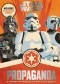 Star Wars Propaganda: A History of Persuasive Art in the Galaxy