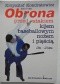 Obrona przed atakiem kijem baseballowym, nożem i pięścią