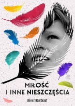 Miłość i inne nieszczęścia - Jacek Skowroński