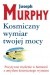 Kosmiczny wymiar twojej mocy