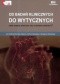 Od badań klinicznych do wytycznych Ostre zespoły wieńcowe bez uniesienia odcinka ST