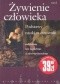 Żywienie człowieka t.1 Podstawy nauki o żywieniu
