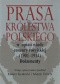 Prasa Królestwa Polskiego w opinii władz cenzury rosyjskiej (1901-1914). Dokumenty