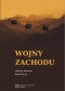 Wojny zachodu. Interwencje zbrojne państw zachodnich po zimnej wojnie