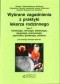 Wybrane zagadnienia z praktyki lekarza rodzinnego. Tom 7. Kardiologia, nefrologia, diabetologia, alergologia, pulmonologia, psychiatria, ginekologia,