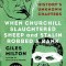 When Churchill Slaughtered Sheep and Stalin Robbed a Bank: History's Unknown Chapters