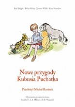 Nowe przygody Kubusia Puchatka - Jacek Skowroński