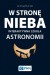 W STRONĘ NIEBA. Interaktywna szkoła astronomii