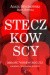 Steczkowscy. Miłość wbrew regule. Osobista biografia rodziny