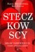 Steczkowscy. Miłość wbrew regule. Osobista biografia rodziny