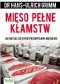 Mięso pełne kłamstw. Jak nie dać sie otruć przemysłowi mięsnemu
