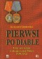 Pierwsi po diable. Elity sowieckie w okupowanej Polsce 1939 - 1941
