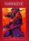 Hawkeye: Hawkeye, łucznik wyborowy/Wszystko się zmienia