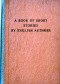 The Book of Short Stories by English Authors