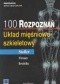 100 rozpoznań. Układ mięśniowo-szkieletowy